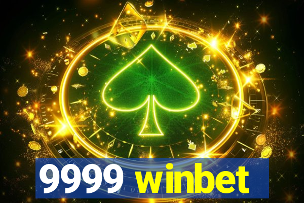 9999 winbet